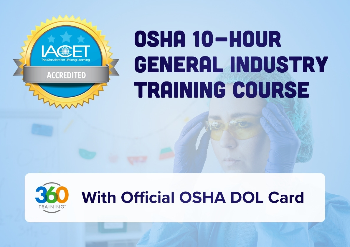 OSHA 10-Hour General Industry Training Course With Official OSHA DOL Card