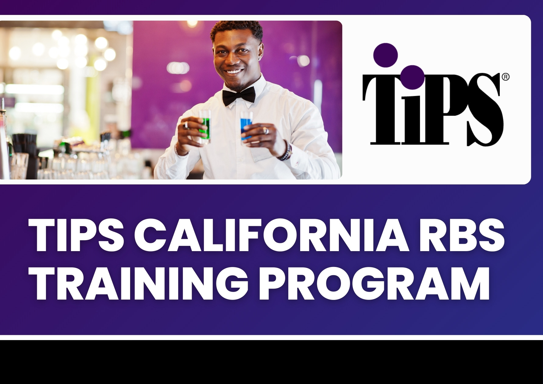 California RBS Alcohol Training (On-Premise)