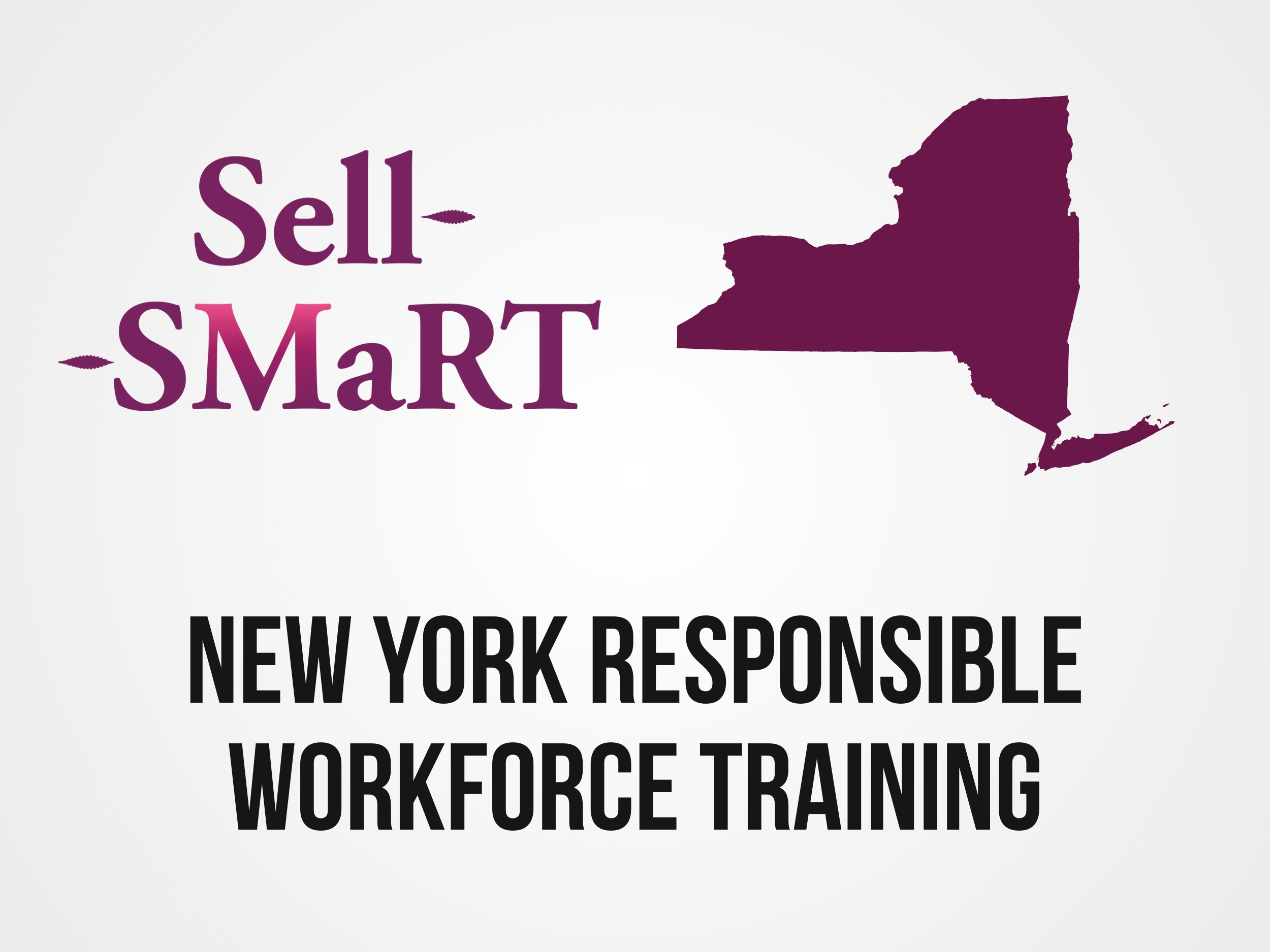 Sell-SMaRT Responsible Workforce Training - New York